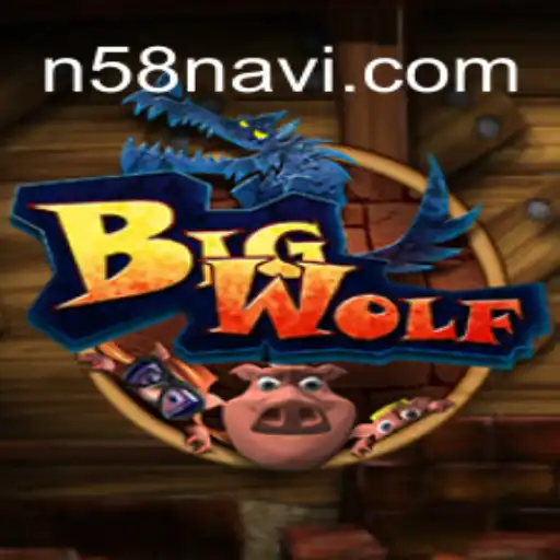 Exploring BigWolf: The Ultimate Gaming Experience on N58 - Melhor Plataforma de Jogos Slots PG 777💸