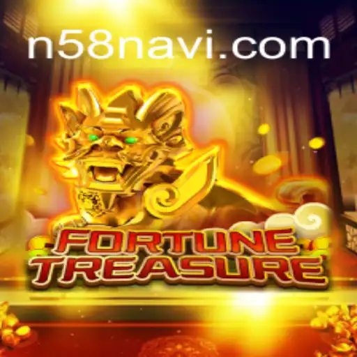 Exploring the World of FortuneTreasure: A Deep Dive into N58 - Melhor Plataforma de Jogos Slots PG 777💸