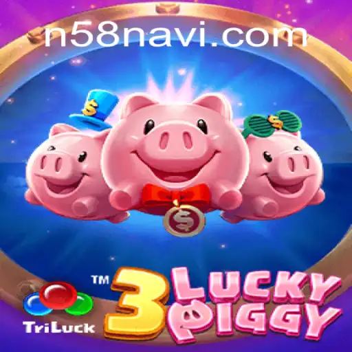 Exploring the Thrills of 3LUCKYPIGGY on N58 - Melhor Plataforma de Jogos Slots PG 777💸